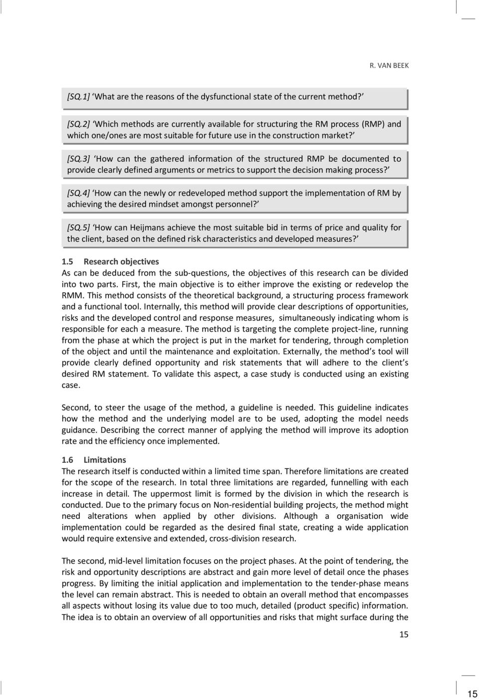 4] How can the newly or redeveloped method support the implementation of RM by achieving the desired mindset amongst personnel? [SQ.