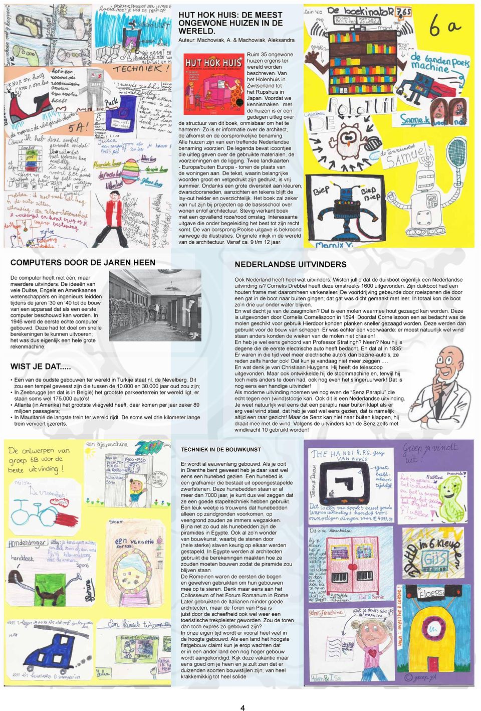 Zo is er informatie over de architect, de afkomst en de oorspronkelijke benaming. Alle huizen zijn van een treffende Nederlandse benaming voorzien.