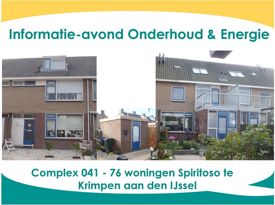 Complex 041-76 woningen