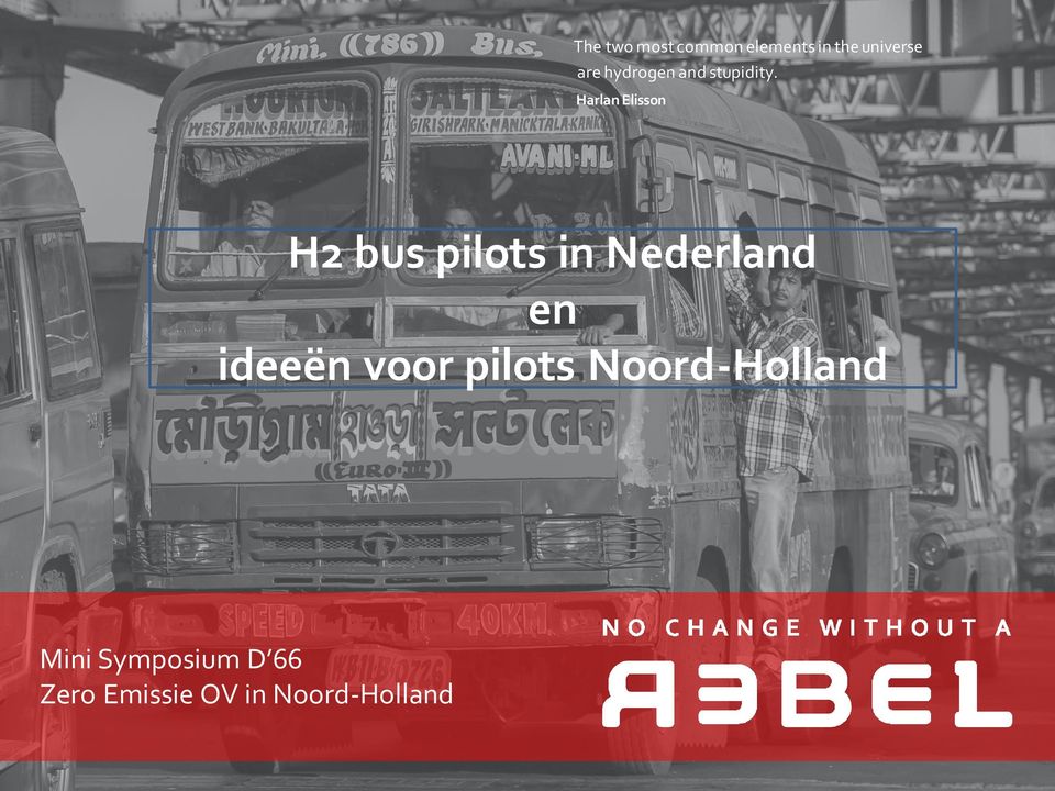 Harlan Elisson H2 bus pilots in Nederland en