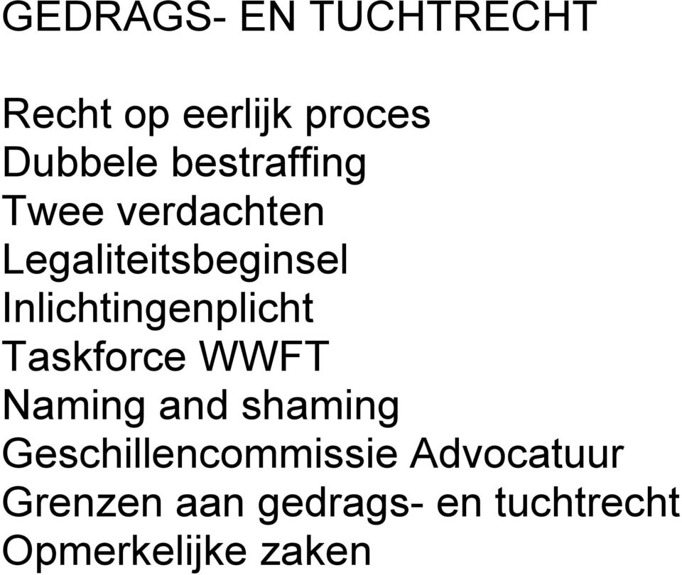 Inlichtingenplicht Taskforce WWFT Naming and shaming