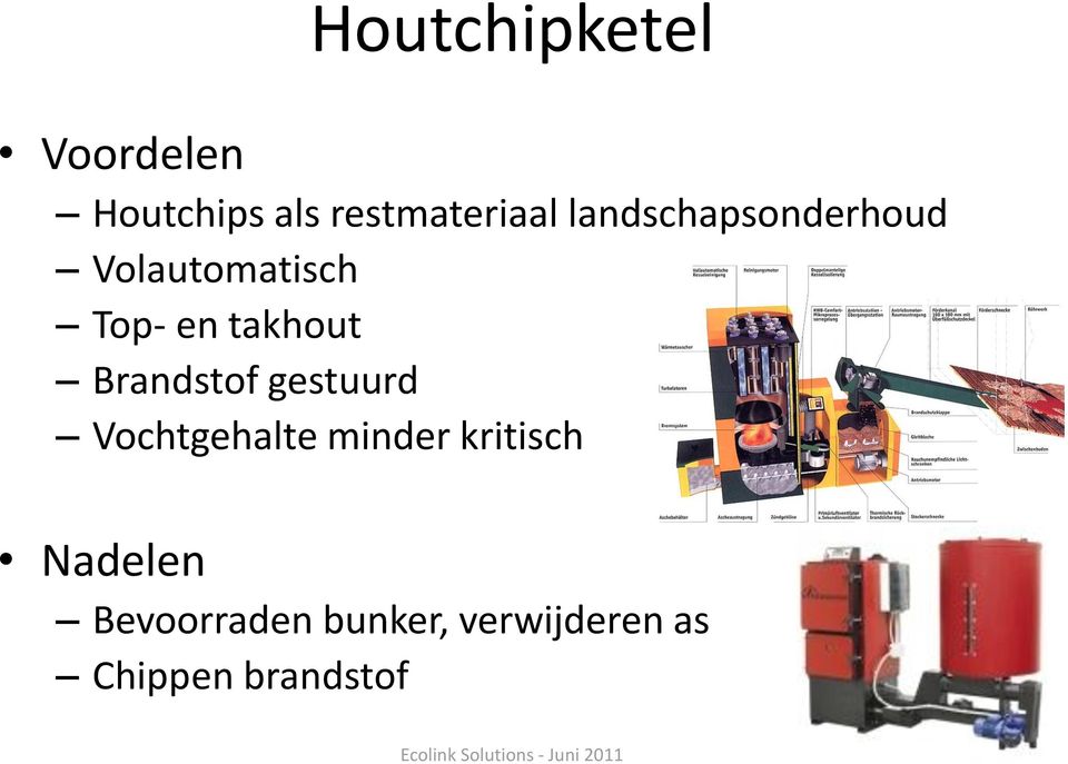 Brandstof gestuurd Vochtgehalte minder kritisch