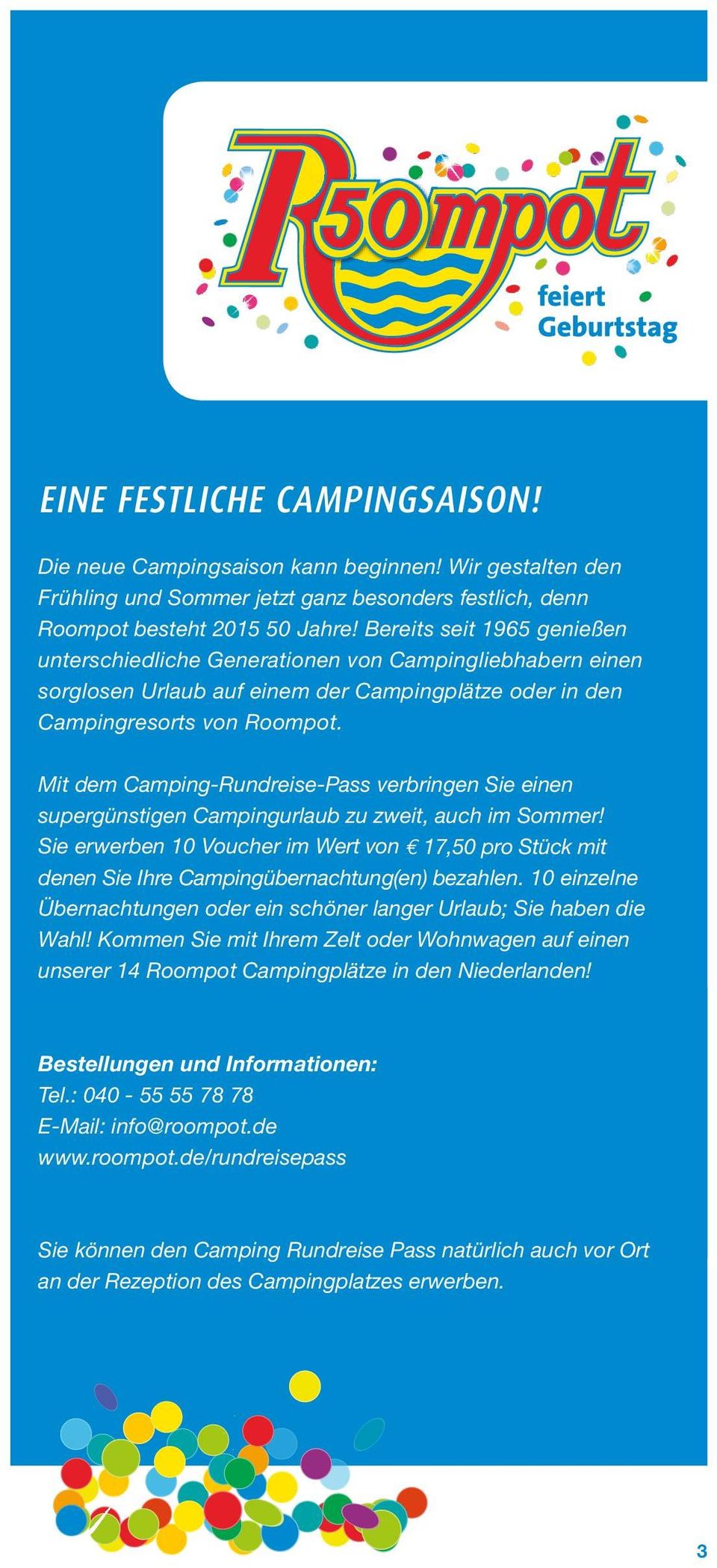 Mit dem Camping-Rundreise-Pass verbringen Sie einen supergünstigen Campingurlaub zu zweit, auch im Sommer!