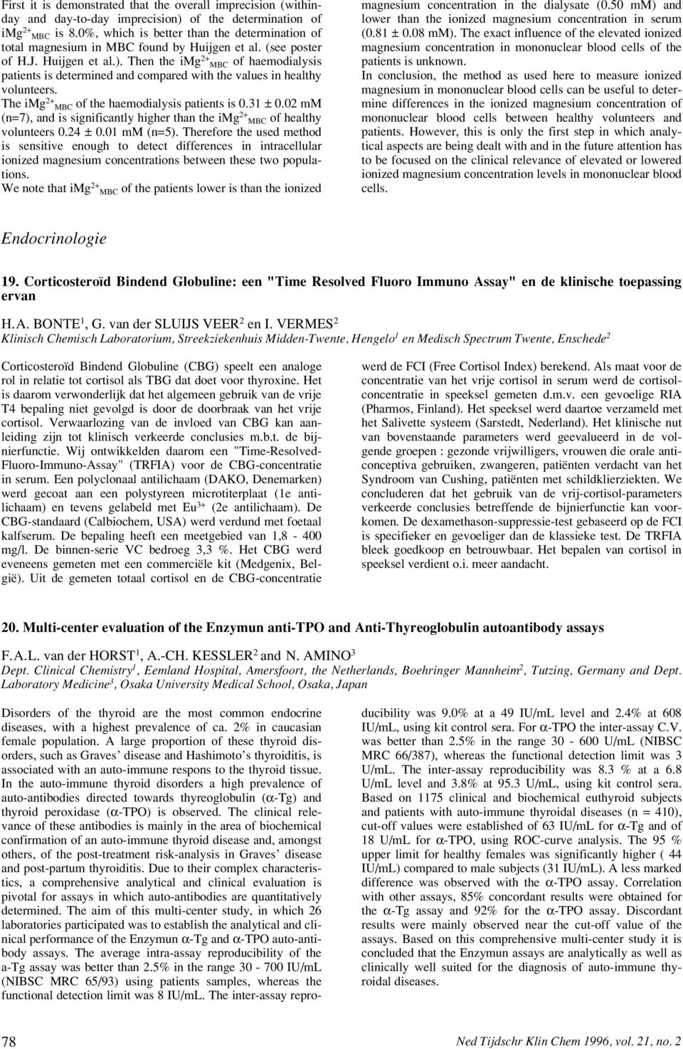 Then the img 2+ MBC of haemodialysis patients is determined and compared with the values in healthy volunteers. The img 2+ MBC of the haemodialysis patients is 0.31 ± 0.