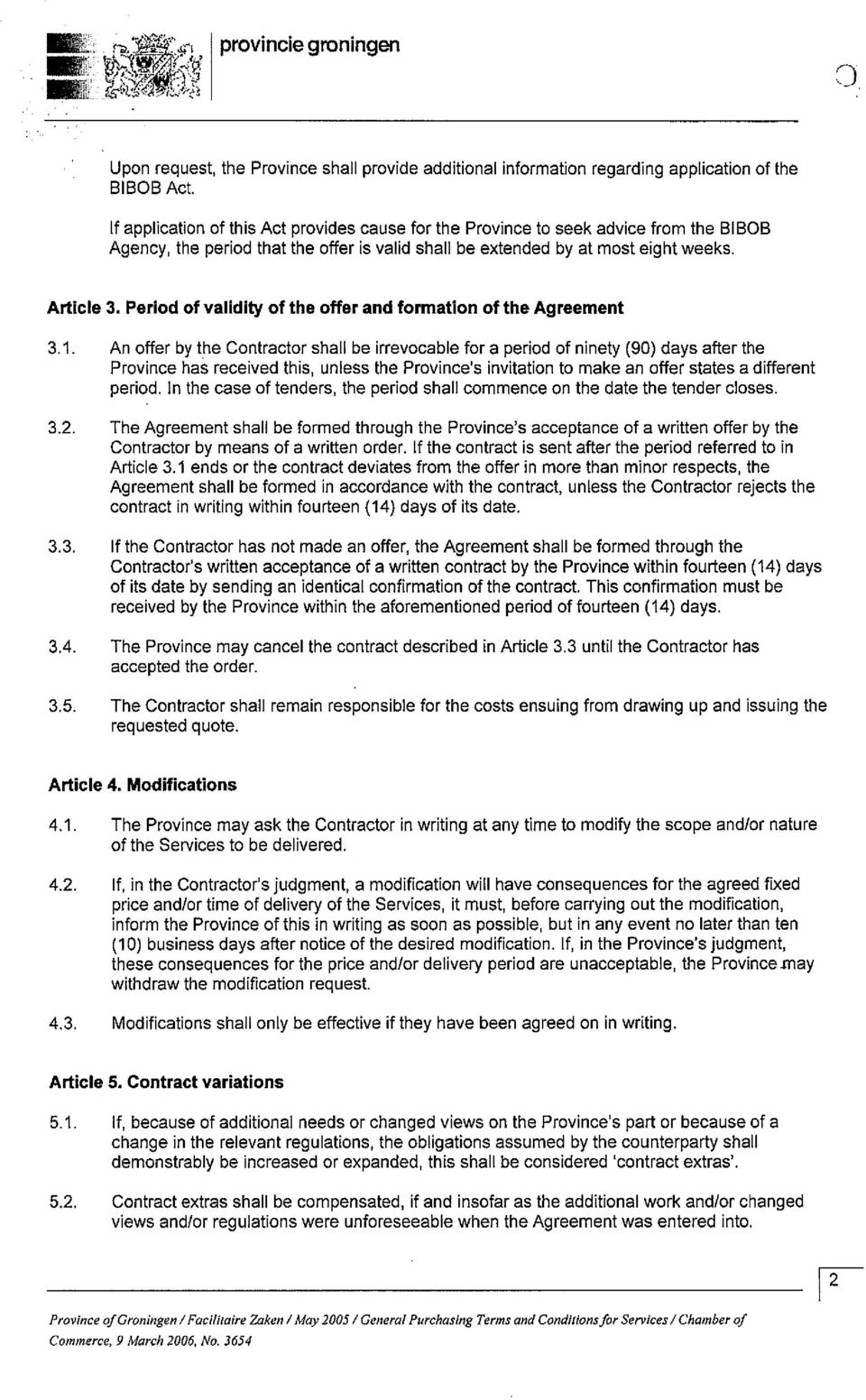 Period of validity of the offer and formation of the Agreement 3.1.