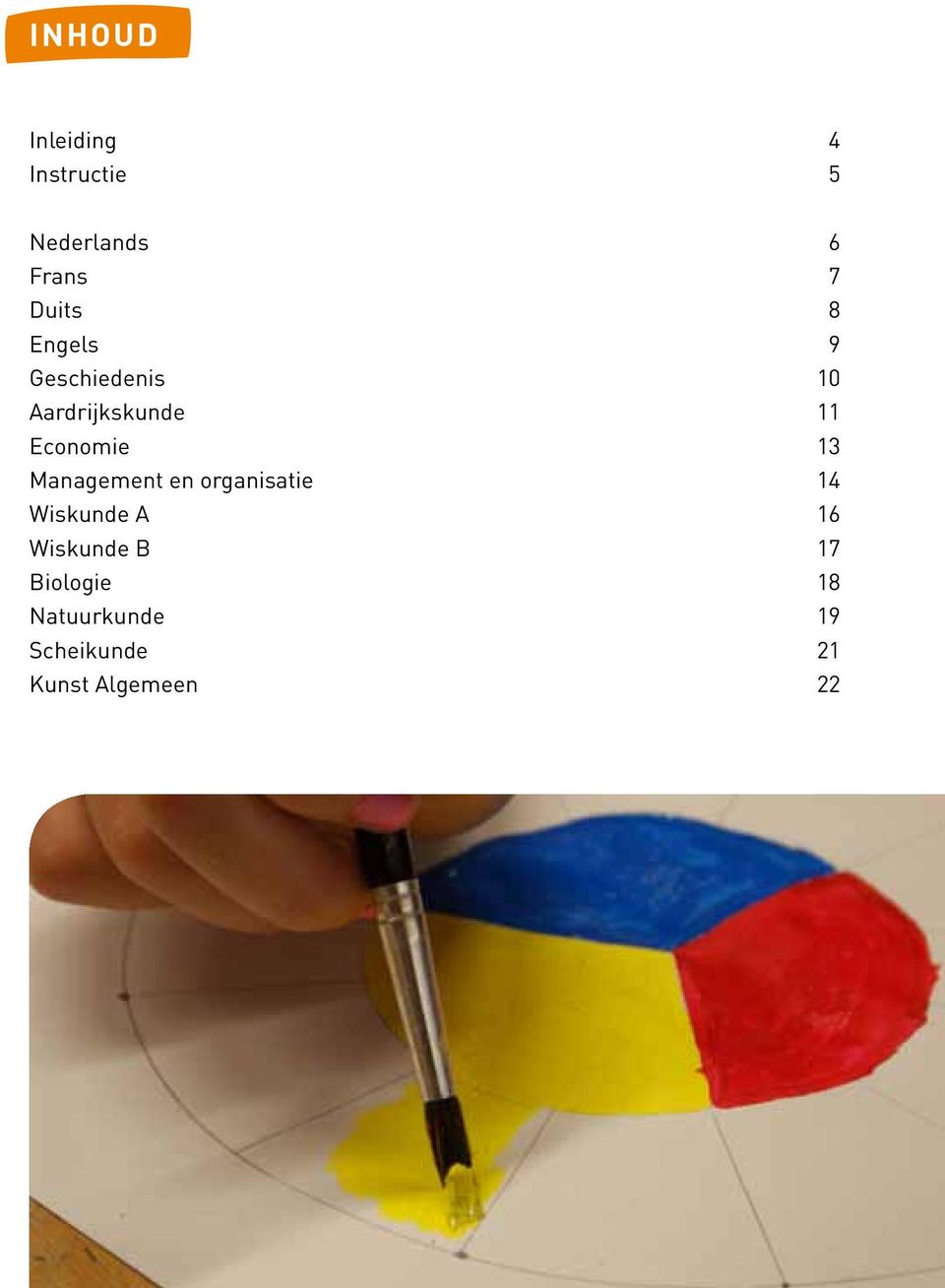 Economie 13 Management en organisatie 14 Wiskunde A 16