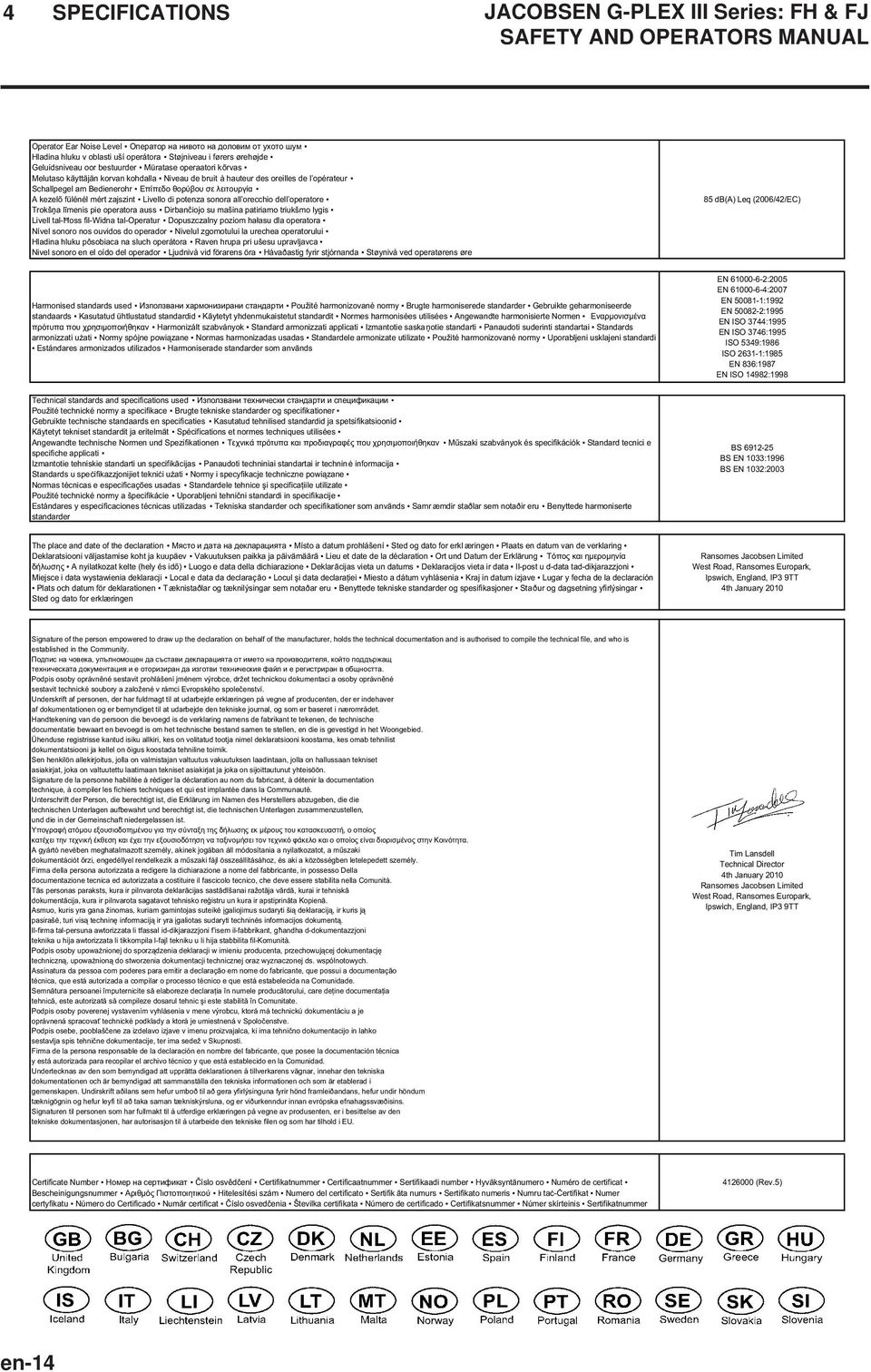 potenza sonora all orecchio dell operatore Trokš a l menis pie operatora auss Dirban iojo su mašina patiriamo triukšmo lygis Livell tal- oss fil-widna tal-operatur Dopuszczalny poziom ha asu dla