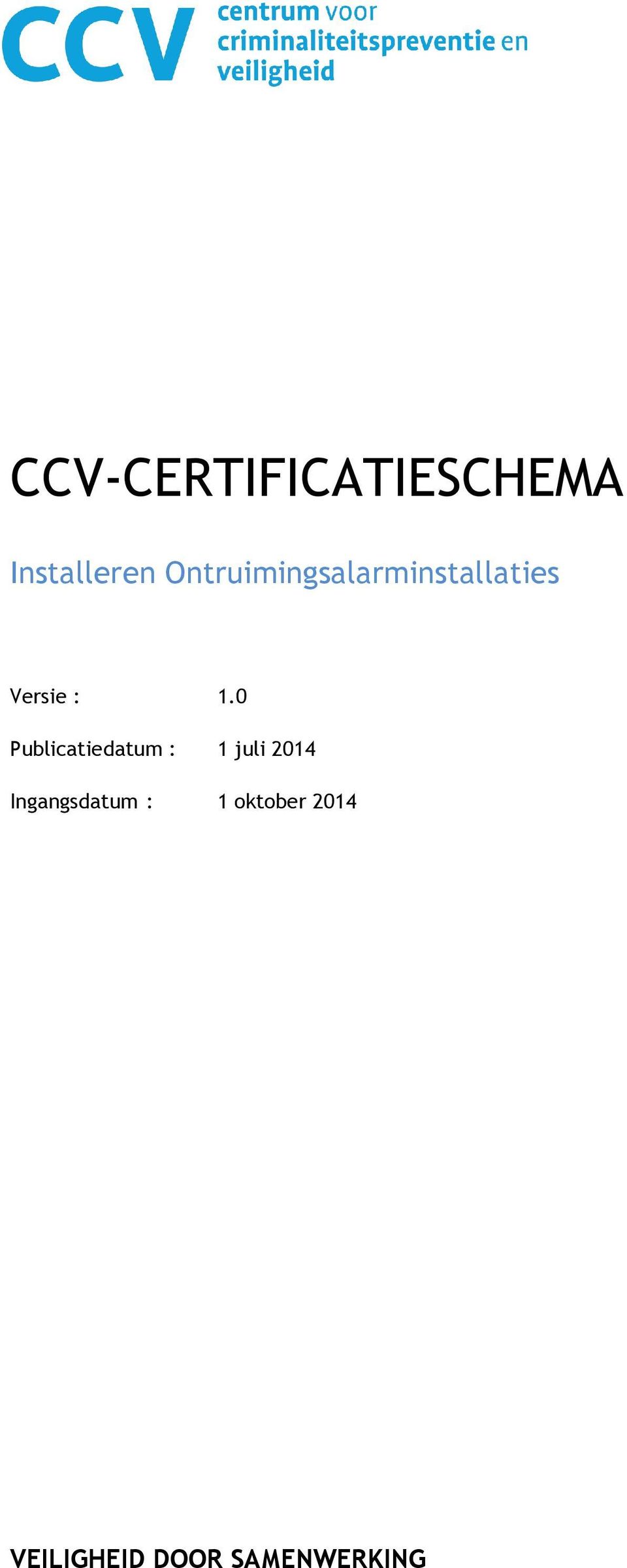 0 Publicatiedatum : 1 juli 2014