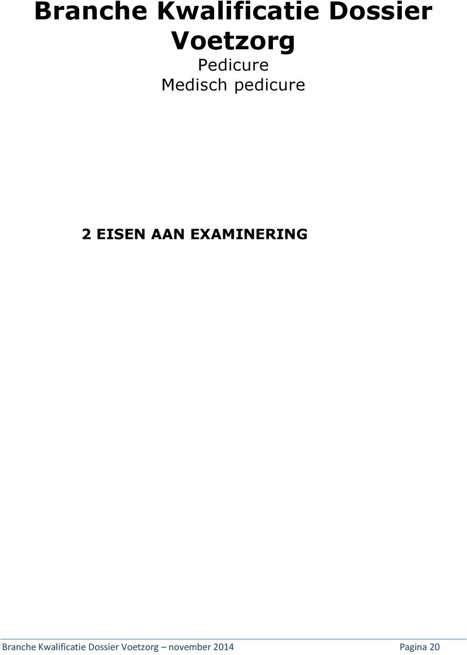 EXAMINERING  november 2014 Pagina 20