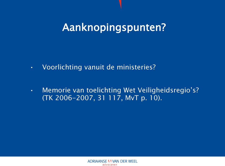 Memorie van toelichting Wet