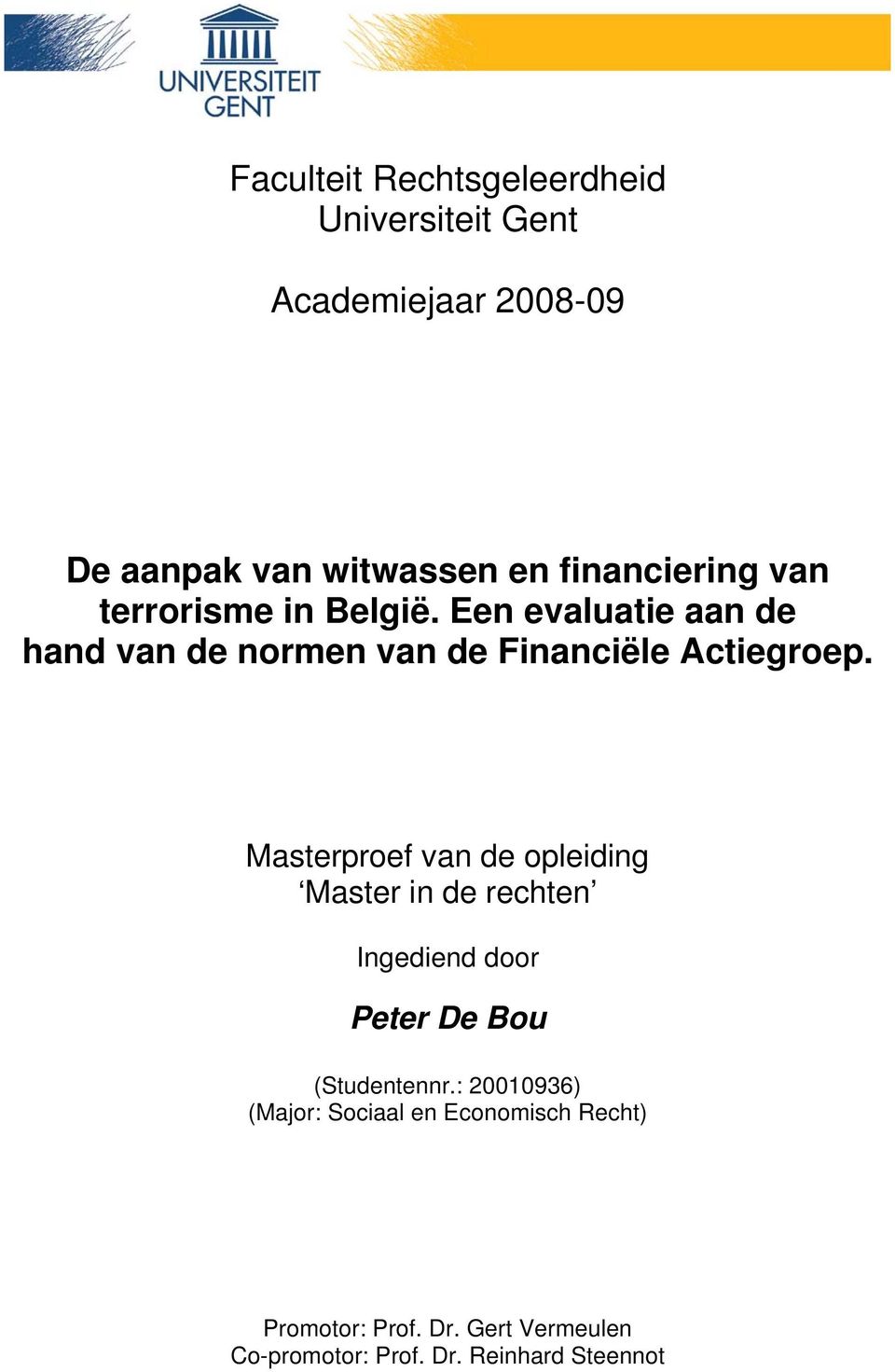 Een evaluatie aan de hand van de normen van de Financiële Actiegroep.