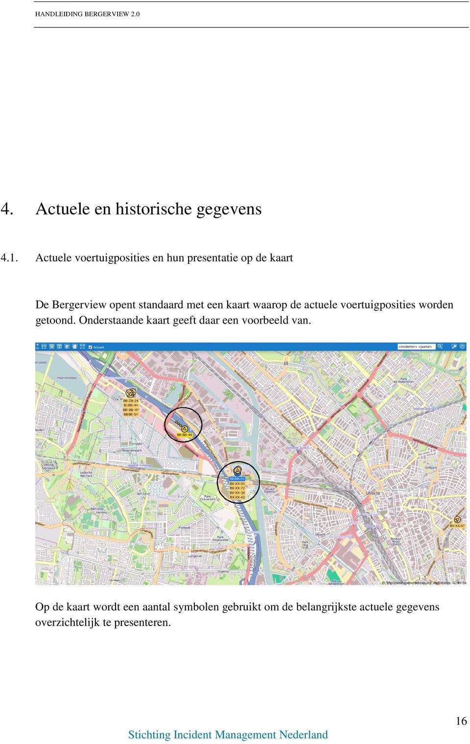 kaart waarop de actuele voertuigposities worden getoond.