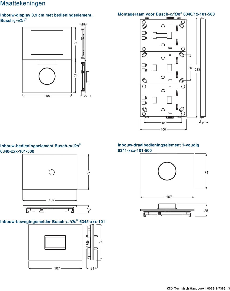 1 /Produkthandbuch - DIN-A4/Überschriften/1. Ebene/M - R/Maßzeichnungen @ 9\mod_1269243888140_71511.doc @ 78340 @ 1 Pos: 6.