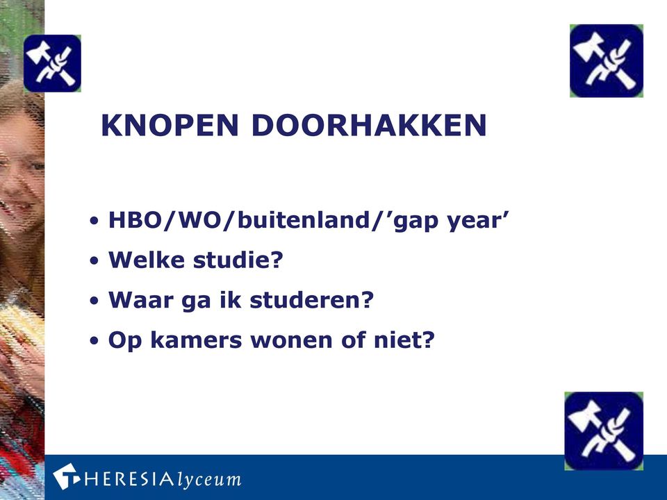 year Welke studie?