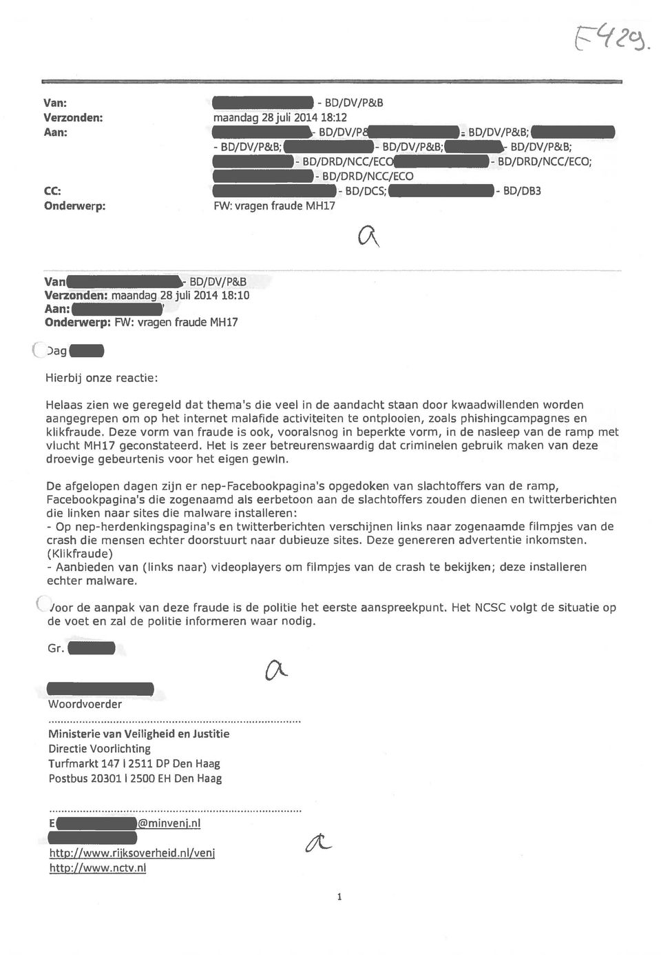 zien we geregeld dat thema s die veel in de aandacht staan door kwaadwillenden worden aangegrepen om op het internet malafide activiteiten te ontplooien, zoals phishingcampagnes en klikfraude.