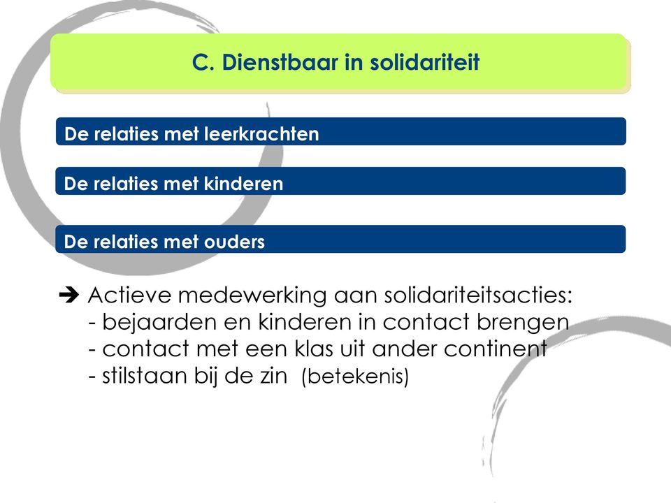 aan solidariteitsacties: - bejaarden en kinderen in contact brengen