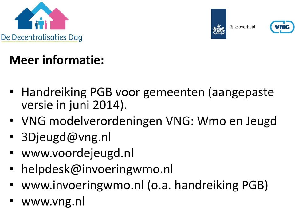 VNG modelverordeningen VNG: Wmo en Jeugd 3Djeugd@vng.