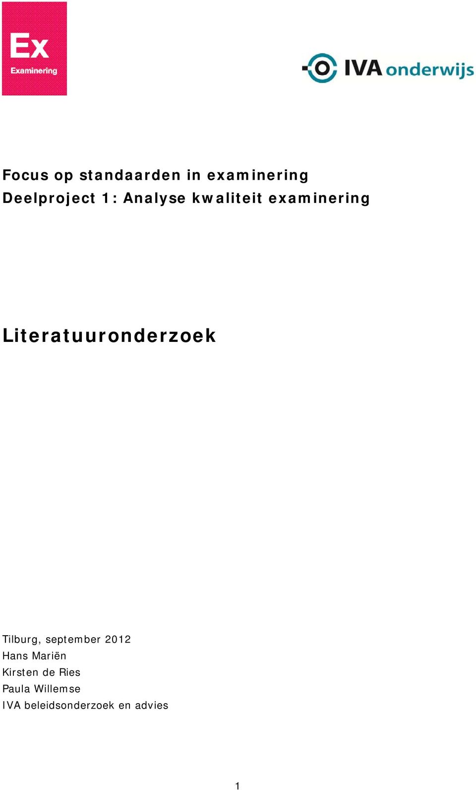 Literatuuronderzoek Tilburg, september 2012 Hans