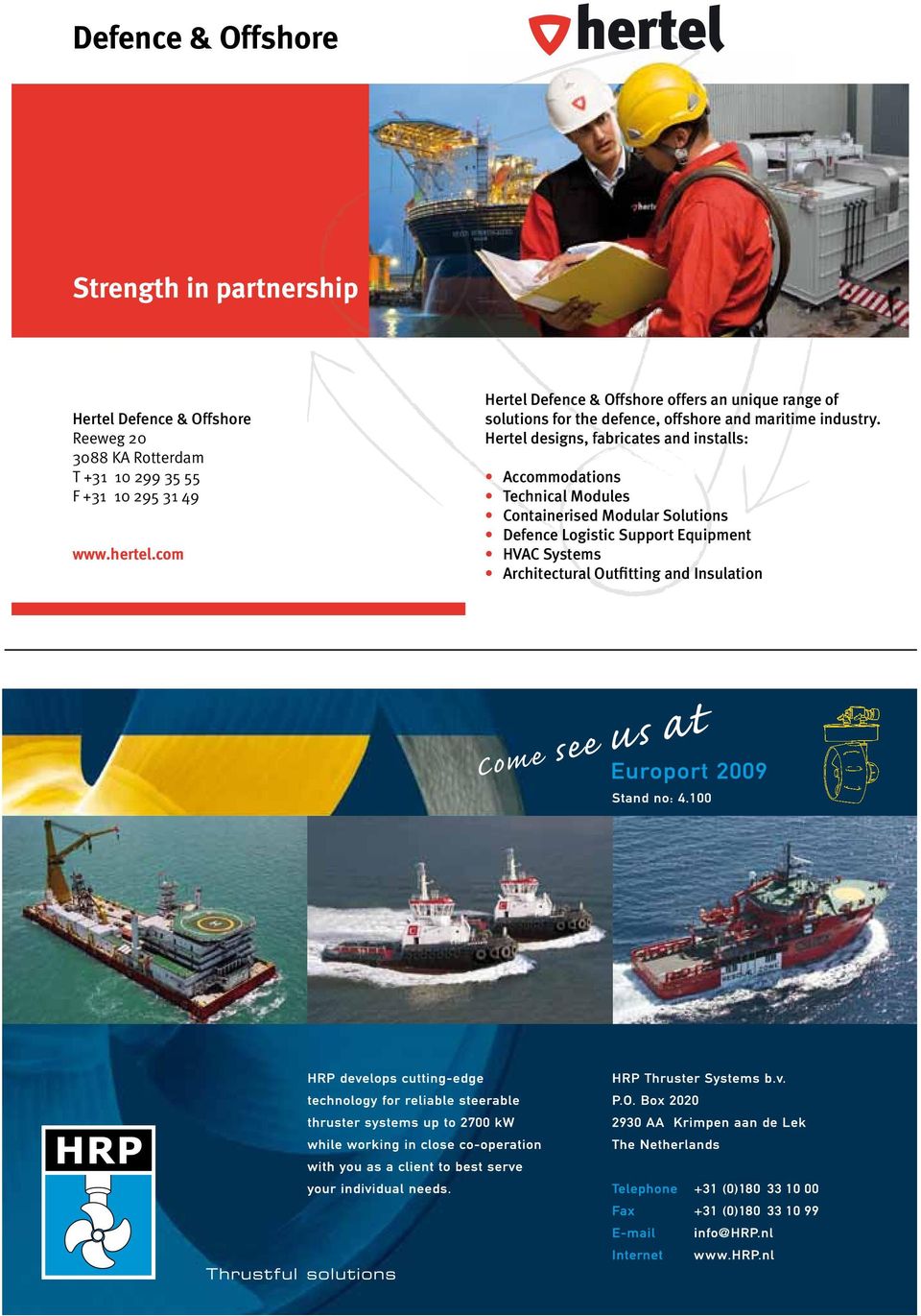 com Hertel Defence & Offshore offers an unique range of solutions for the defence, offshore and maritime industry.