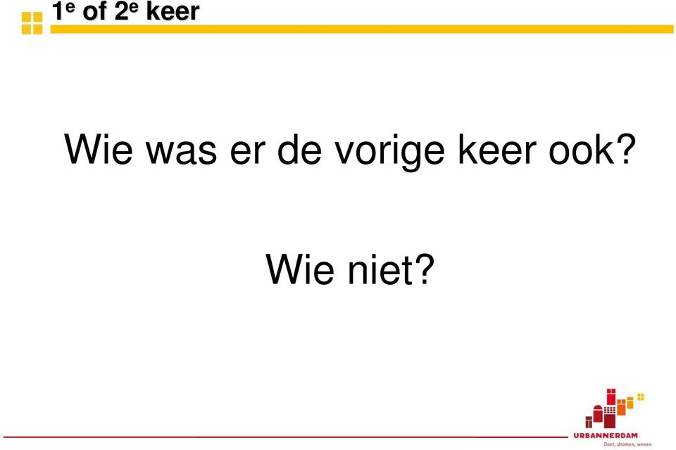 er de vorige