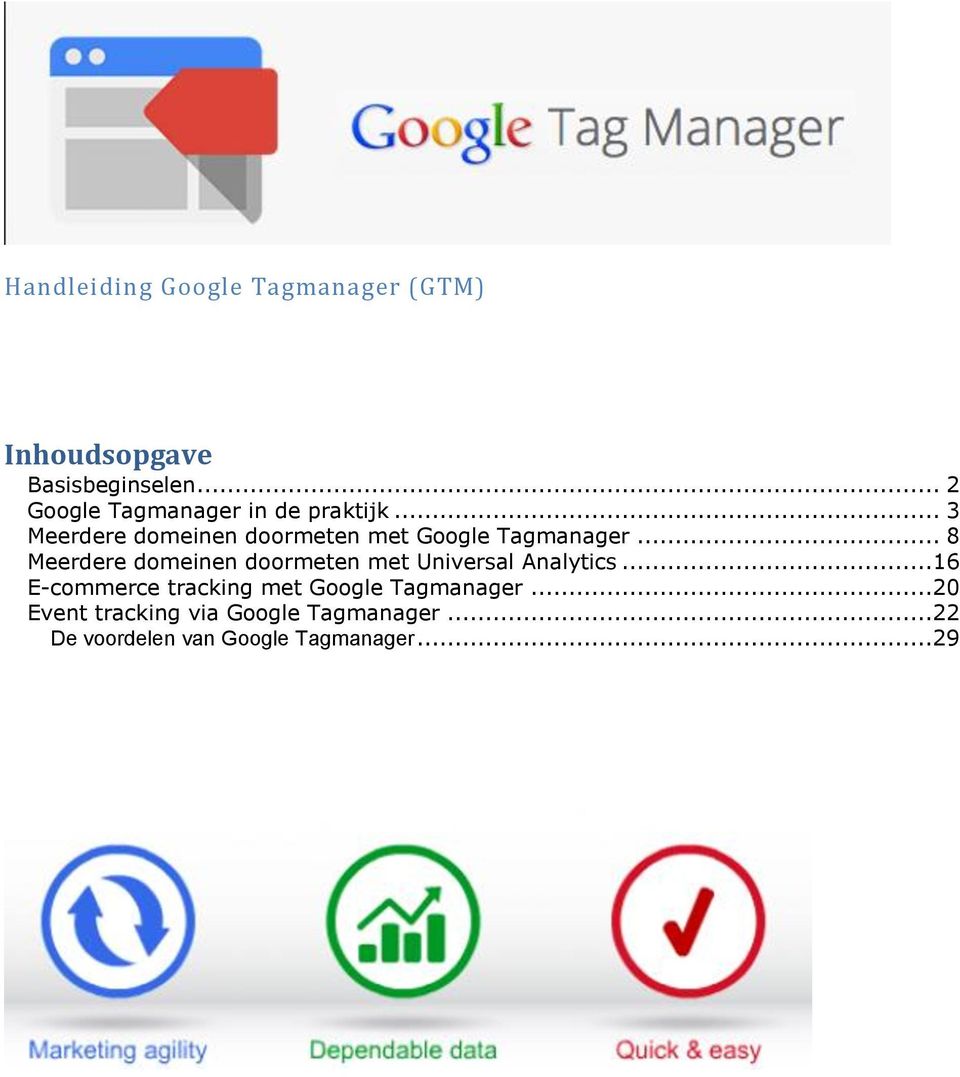 .. 3 Meerdere domeinen doormeten met Google Tagmanager.