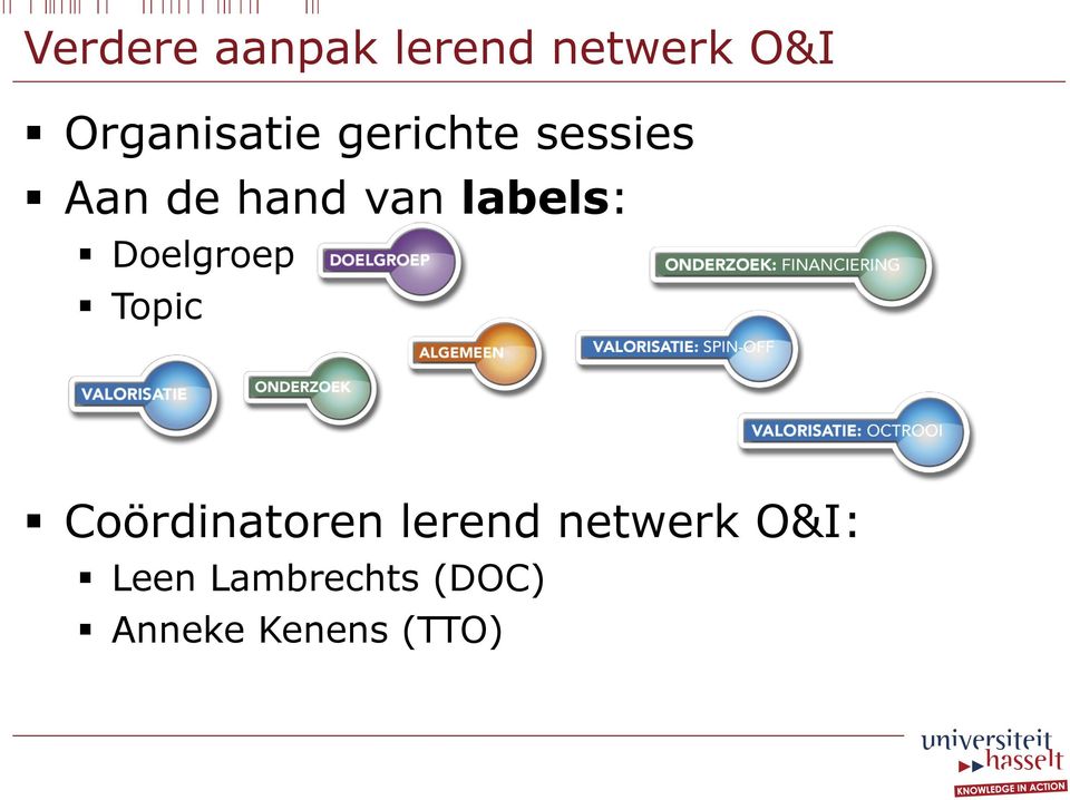 labels: Doelgroep Topic Coördinatoren lerend