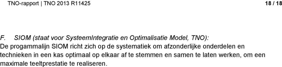 progammalijn SIOM richt zich op de systematiek om afzonderlijke onderdelen en