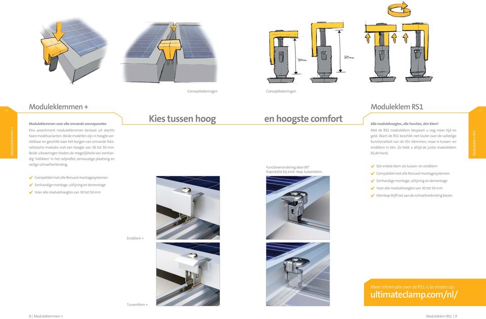 Beide modellen zijn in hoogte verstelbaar en geschikt voor het borgen van omrande fotovoltaïsche modules met een hoogte van 30 tot 50 mm.