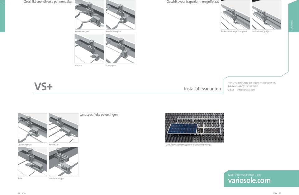 Graag zien wij uw reactie tegemoet! Telefoon +49 (0) 221 788 707-0 E-mail info@renusol.