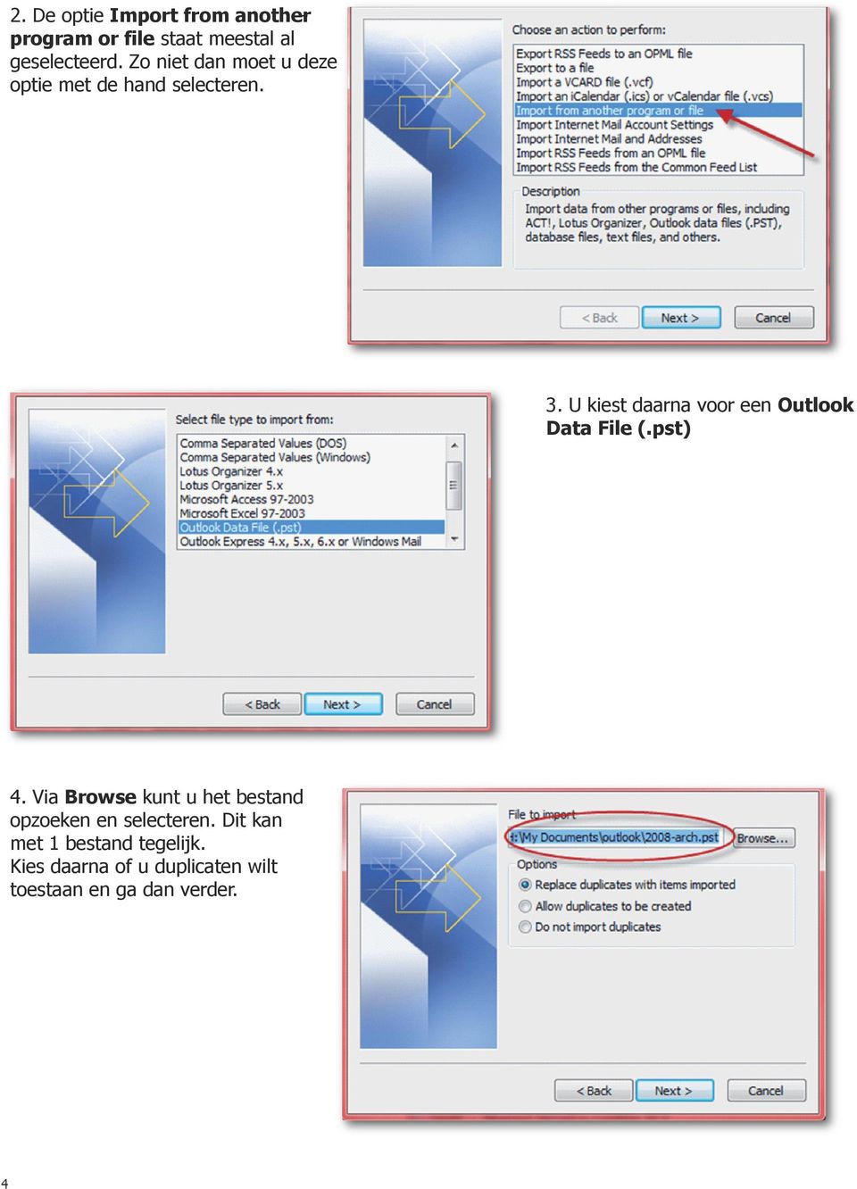 U kiest daarna voor een Outlook Data File (.pst) 4.