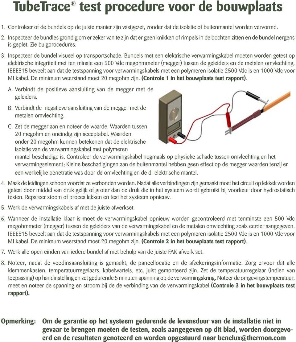 Inspecteer de bundel visueel op transportschade.