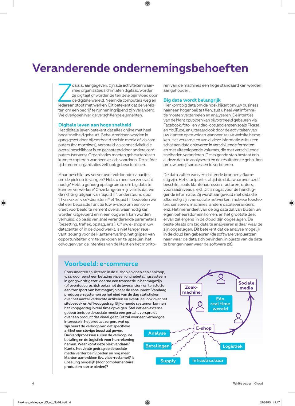 Digitale leven aan hoge snelheid Het digitale leven betekent dat alles online met heel hoge snelheid gebeurt. Gebeurtenissen worden in gang gezet door bijvoorbeeld sociale media of via computers (bv.