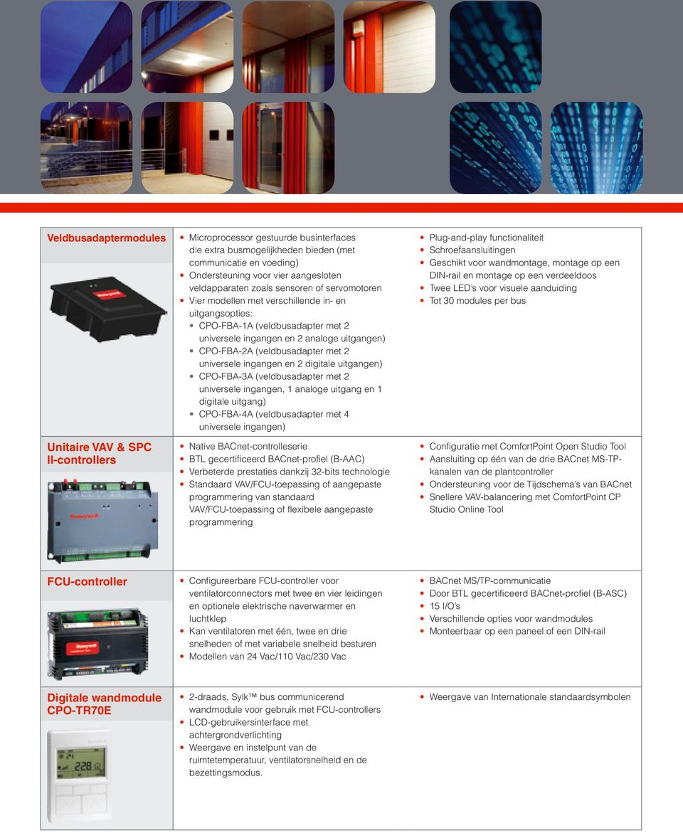 (veldbusadapter met 2 universele ingangen en 2 digitale uitgangen) CPO-FBA-3A (veldbusadapter met 2 universele ingangen, 1 analoge uitgang en 1 digitale uitgang) CPO-FBA-4A (veldbusadapter met 4