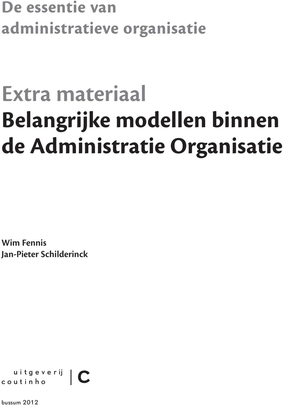 Administratie Organisatie Wim Fennis Jan-Pieter