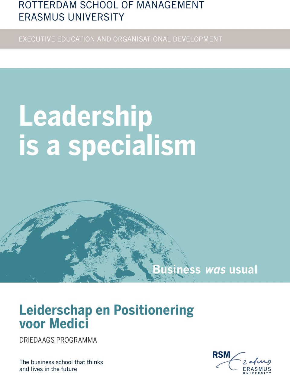 specialism Business was usual Leiderschap en Positionering voor