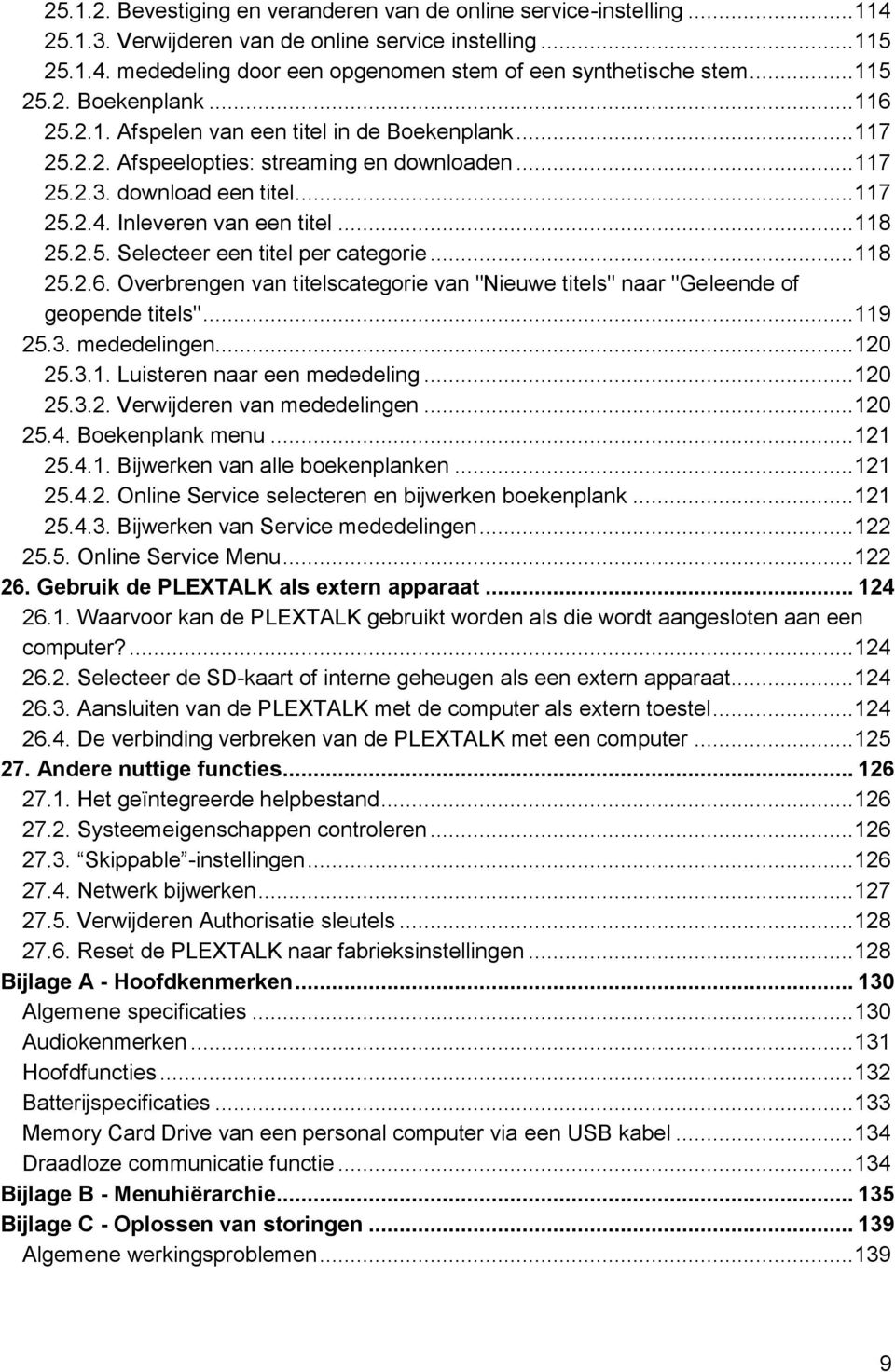 Inleveren van een titel... 118 25.2.5. Selecteer een titel per categorie... 118 25.2.6. Overbrengen van titelscategorie van "Nieuwe titels" naar "Geleende of geopende titels"... 119 25.3.