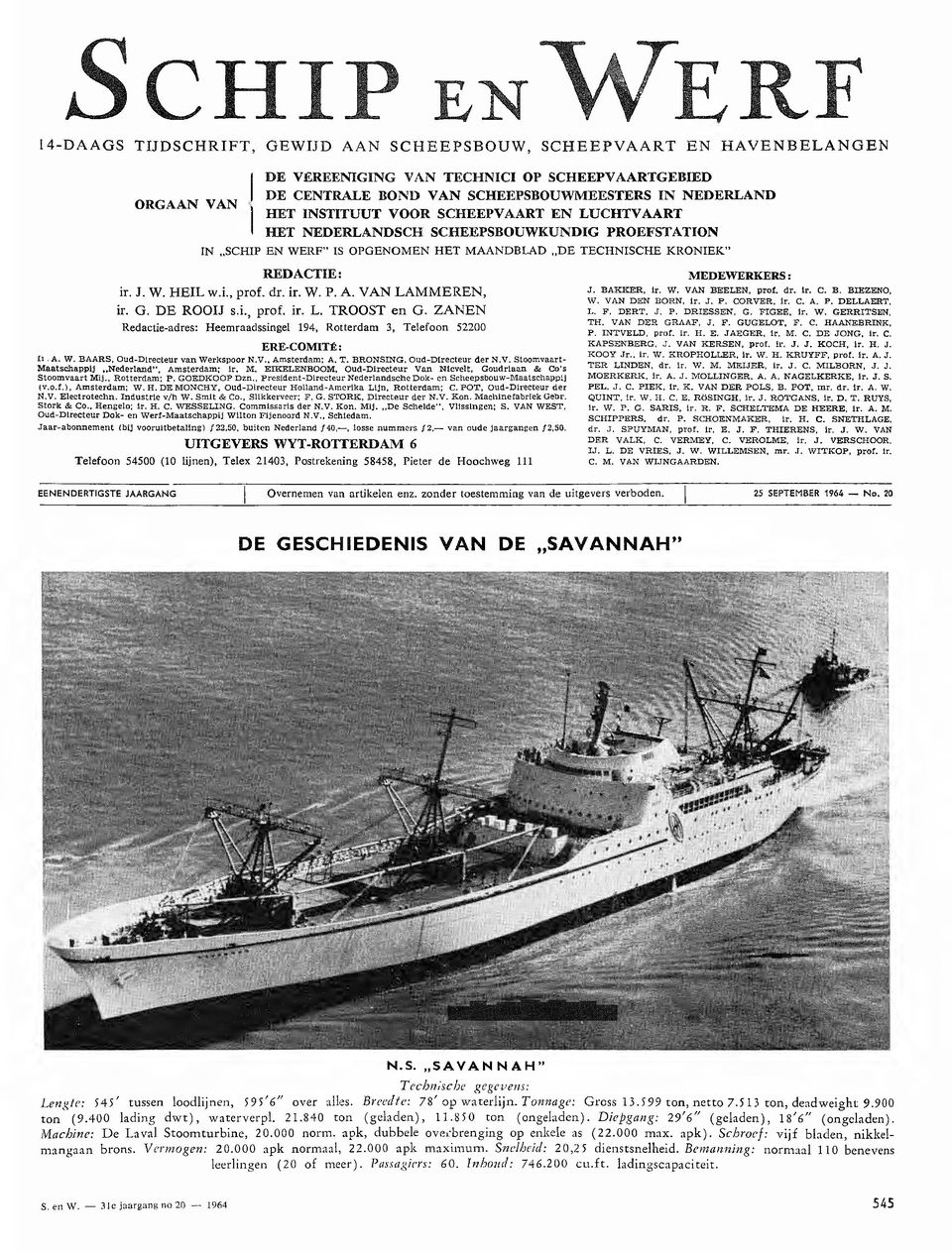 MAANDBLAD DE TECHNISCHE KRONIEK REDACTIE: ir. J. W. HEIL w.i., prof. dr. ir. W. P. A. VAN LAMMEREN, ir. G. DE ROOIJ s.i., prof. ir. L. TROOST en G.