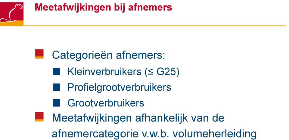 Profielgrootverbruikers Grootverbruikers