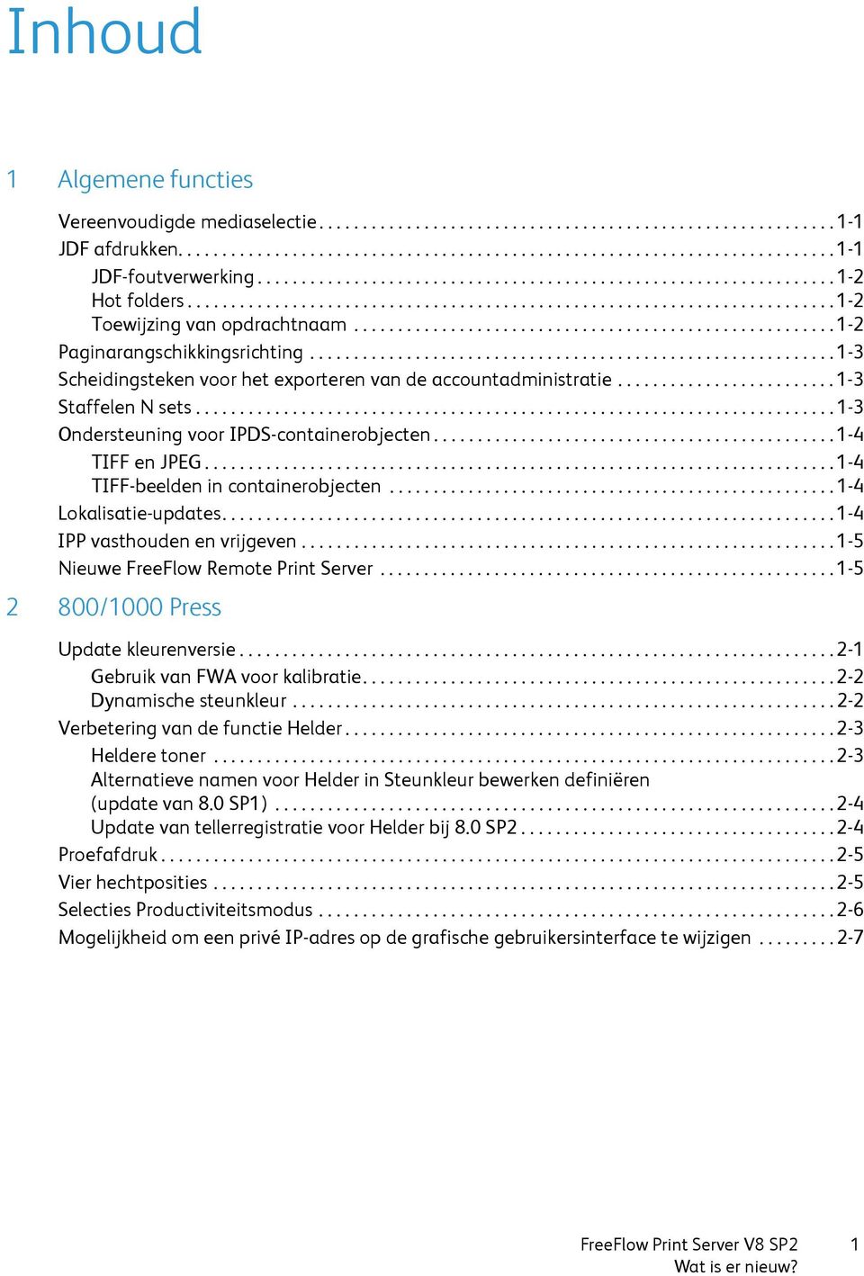 ...................................................... 1-2 Paginarangschikkingsrichting............................................................ 1-3 Scheidingsteken voor het exporteren van de accountadministratie.