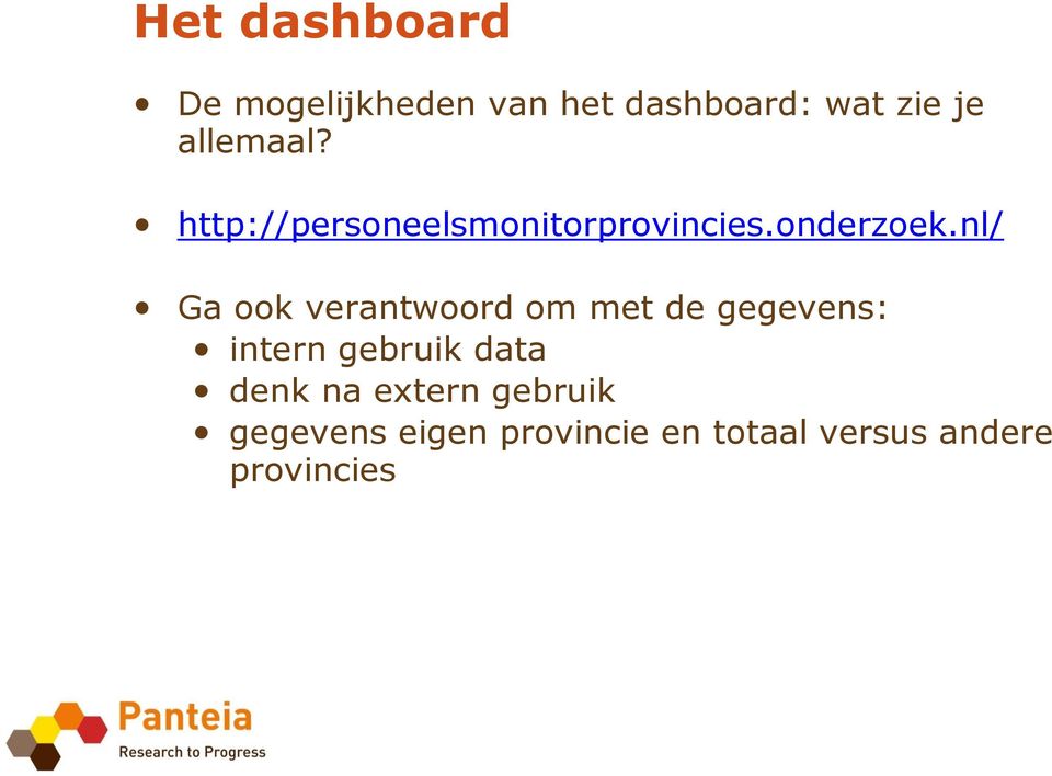 nl/ Ga ook verantwoord om met de gegevens: intern gebruik data