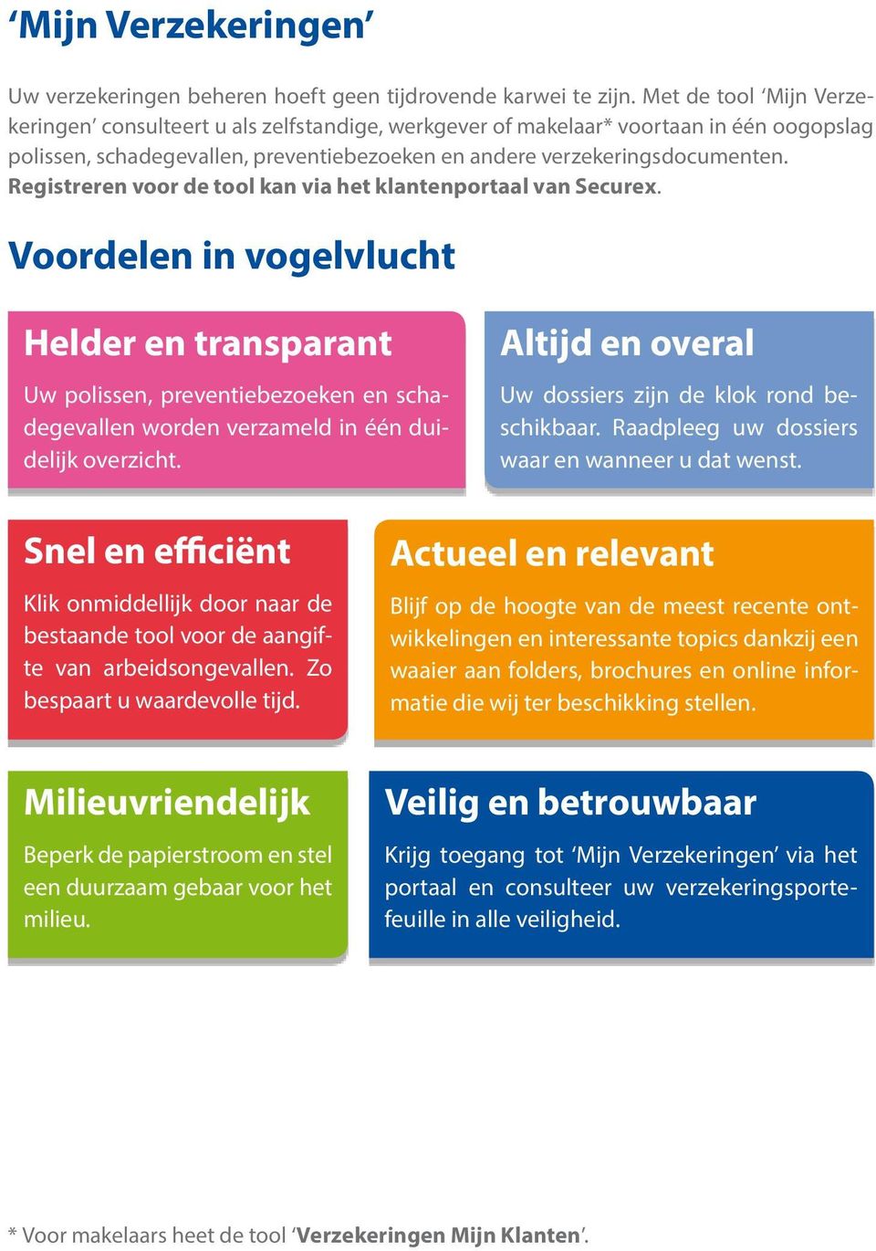 Registreren voor de tool kan via het klantenportaal van Securex.