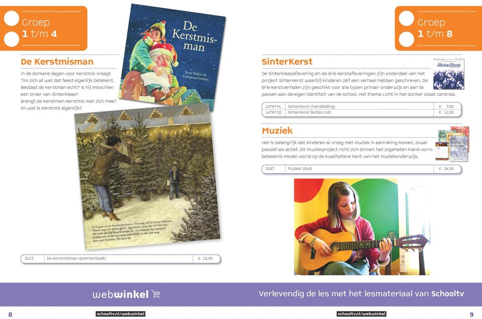 SinterKerst De Sinterklaasaflevering en de drie kerstafleveringen zijn onderdeel van het project SinterKerst waarbij kinderen zélf een verhaal hebben geschreven.