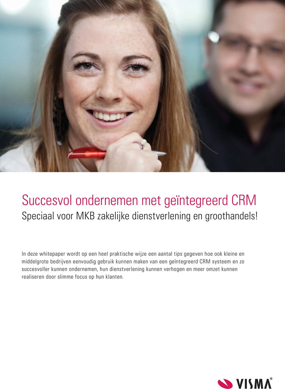 middelgrote bedrijven eenvoudig gebruik kunnen maken van een geïntegreerd CRM systeem en zo succesvoller