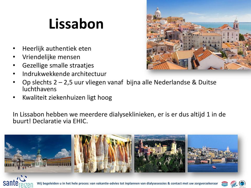 Nederlandse & Duitse luchthavens Kwaliteit ziekenhuizen ligt hoog In Lissabon