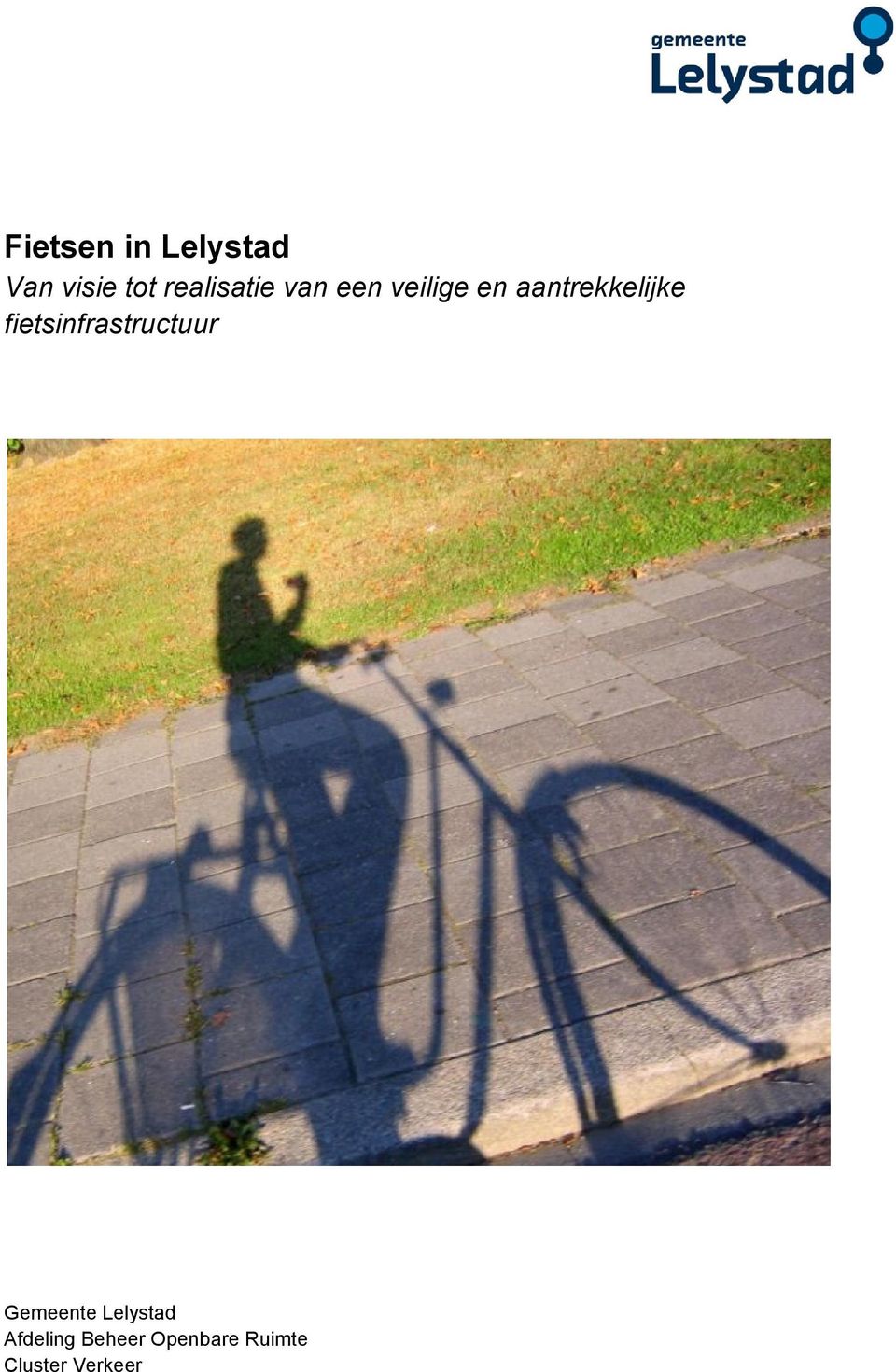 aantrekkelijke fietsinfrastructuur