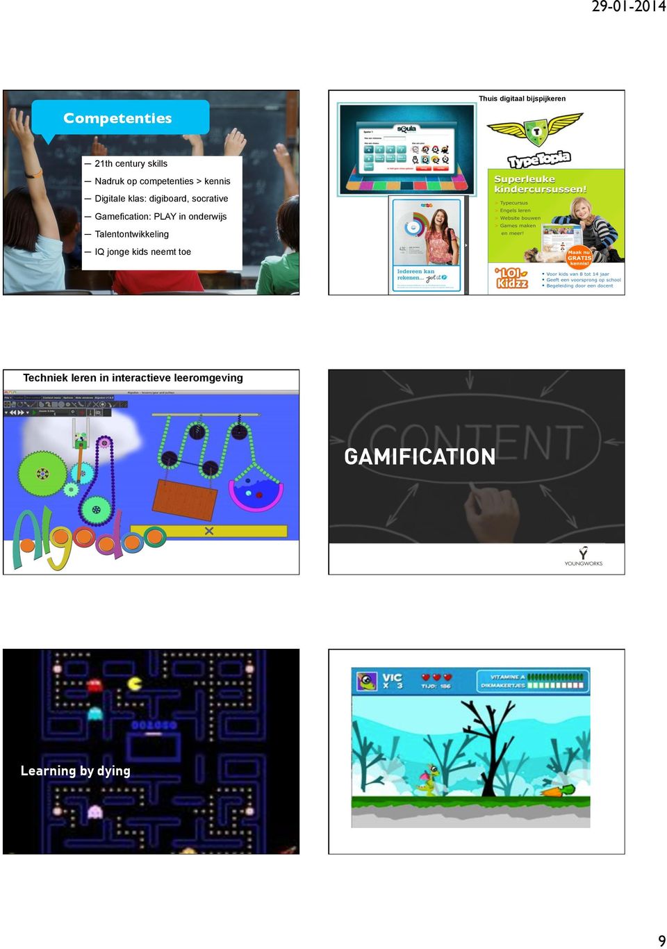Gamefication: PLAY in onderwijs! Talentontwikkeling!