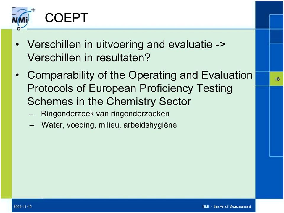 Comparability of the Operating and Evaluation Protocols of European