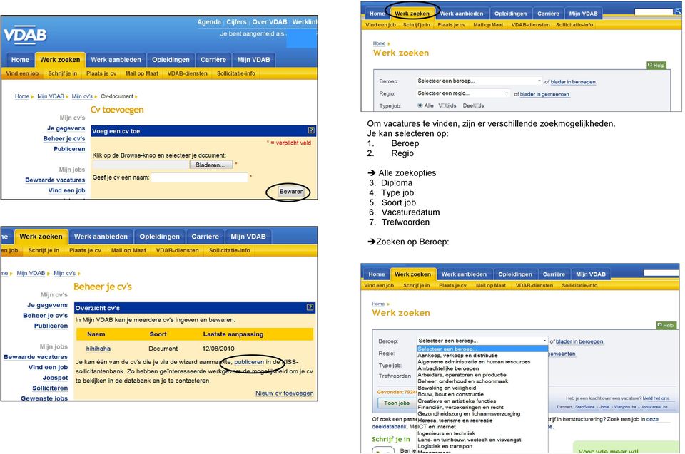 Beroep 2. Regio Alle zoekopties 3. Diploma 4.