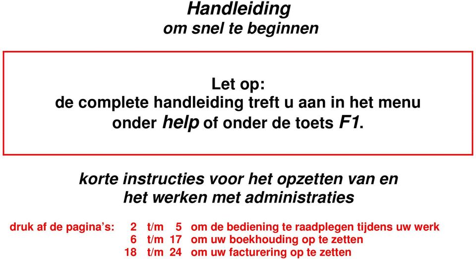 korte instructies voor het opzetten van en het werken met administraties druk af de