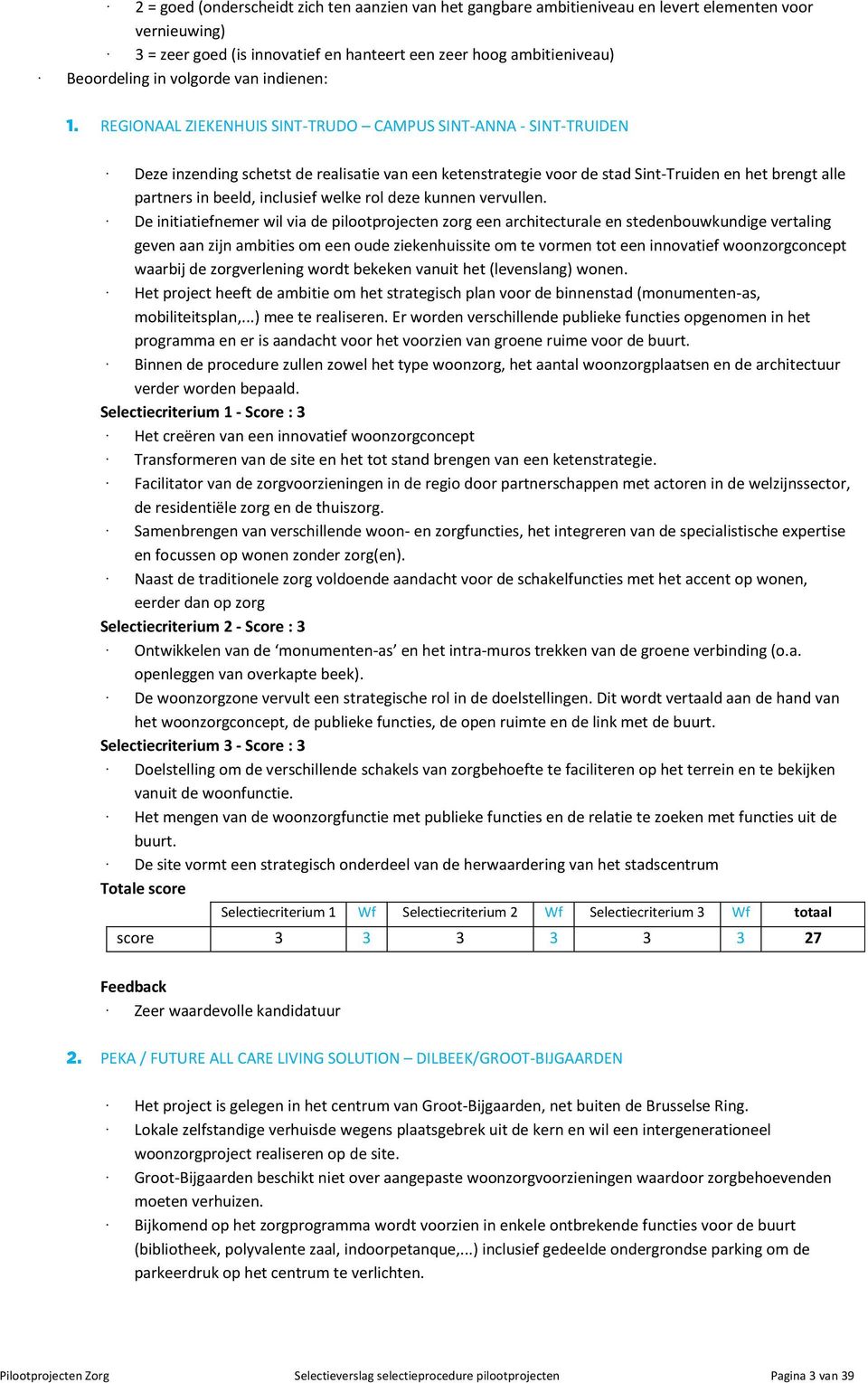 partners in beeld, inclusief welke rol deze kunnen vervullen.